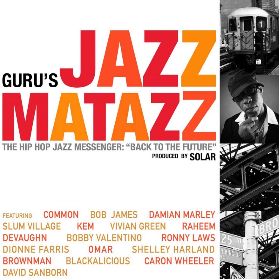 Guru - Guru's Jazzmatazz, Vol. 4 - The Hip Hop Jazz Messenger - Back to the Future